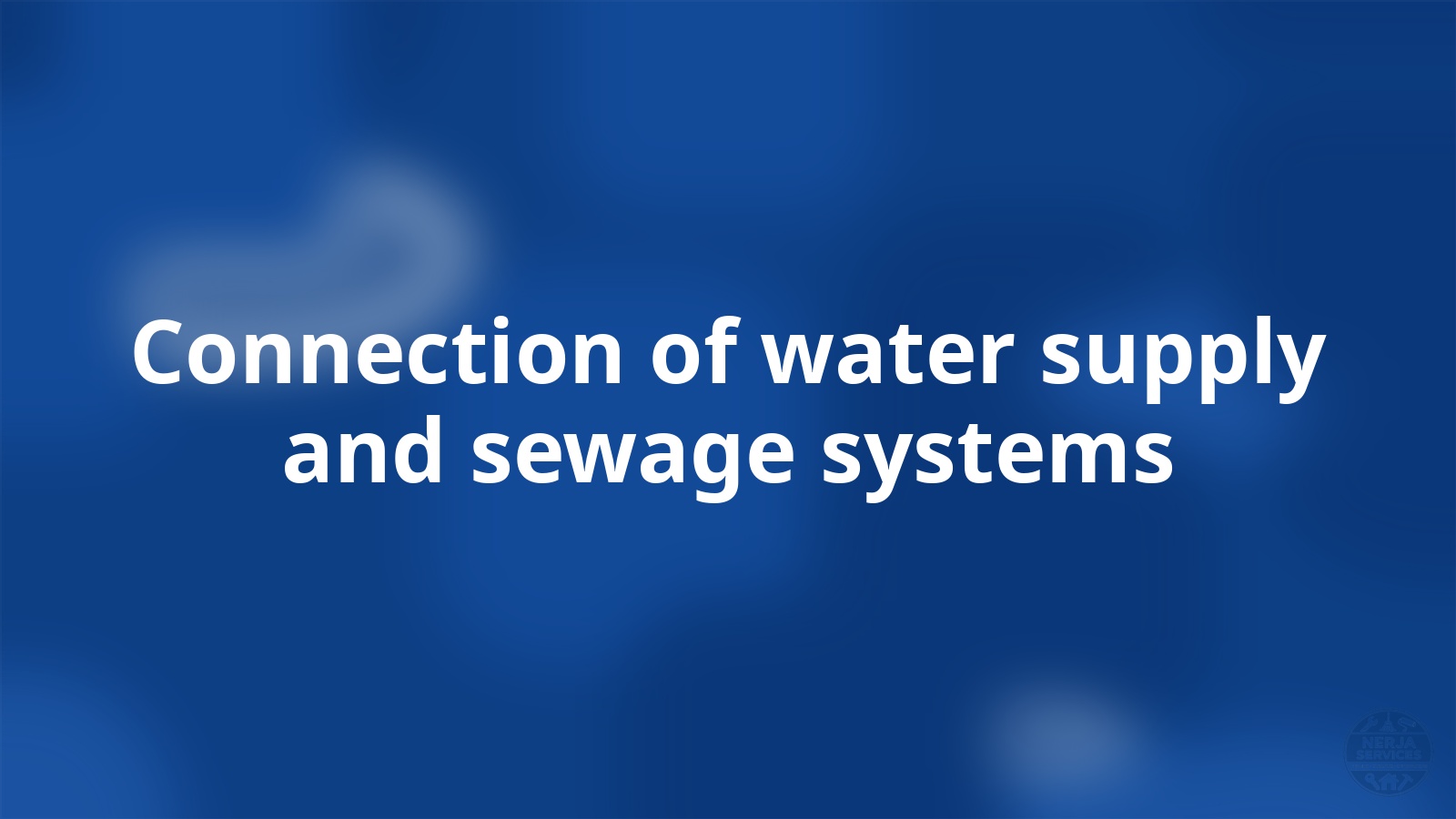 Connection of water supply and sewage systems Nerja