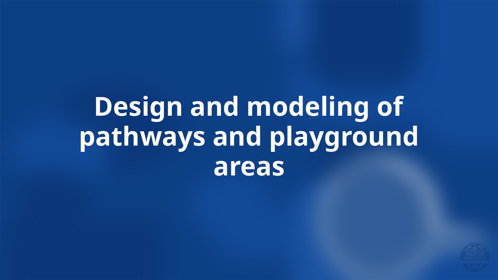 Design and modeling of pathways and playground areas Nerja