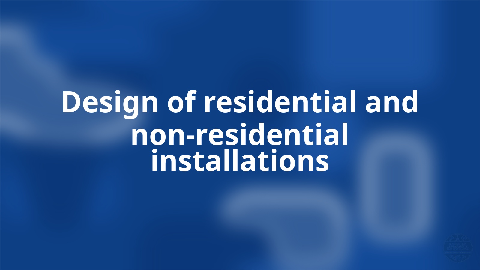 Design of residential and non-residential installations Nerja