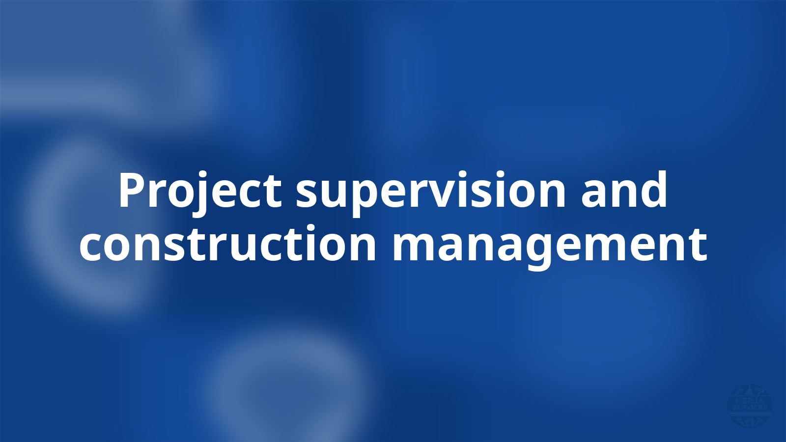 Project supervision and construction management Nerja