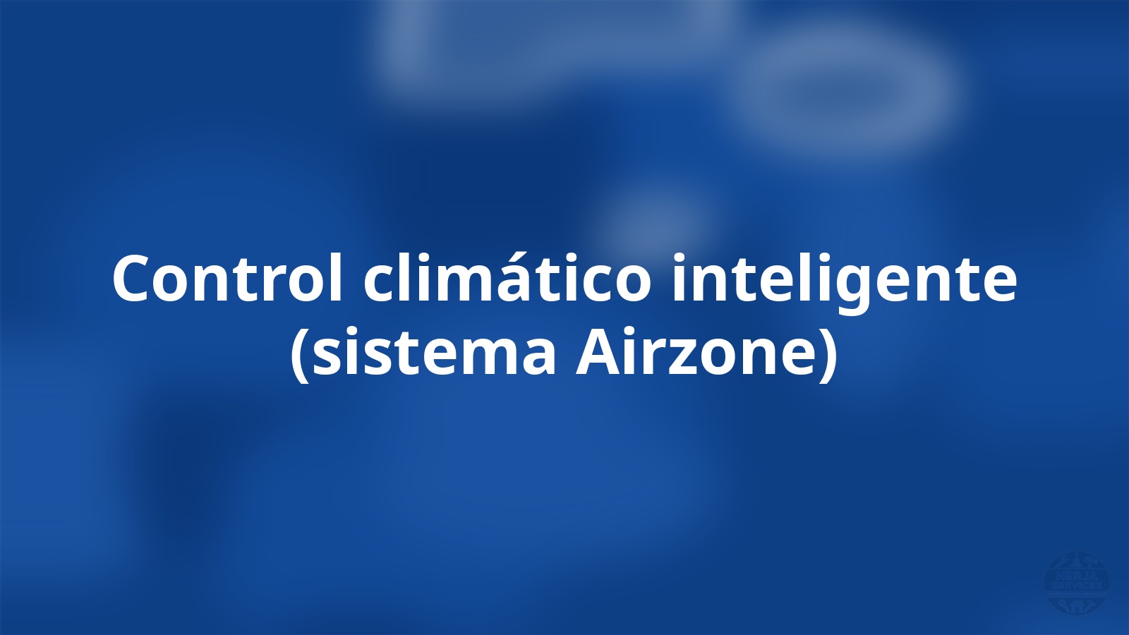 Control climático inteligente (sistema Airzone) Nerja
