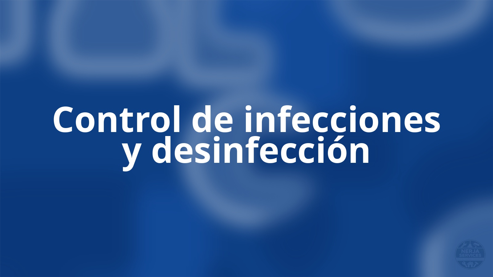 Control de infecciones y desinfección Nerja
