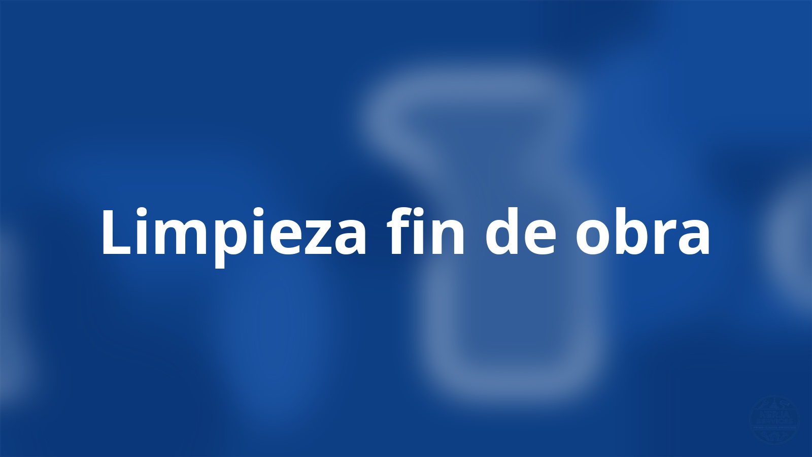 Limpieza fin de obra Nerja