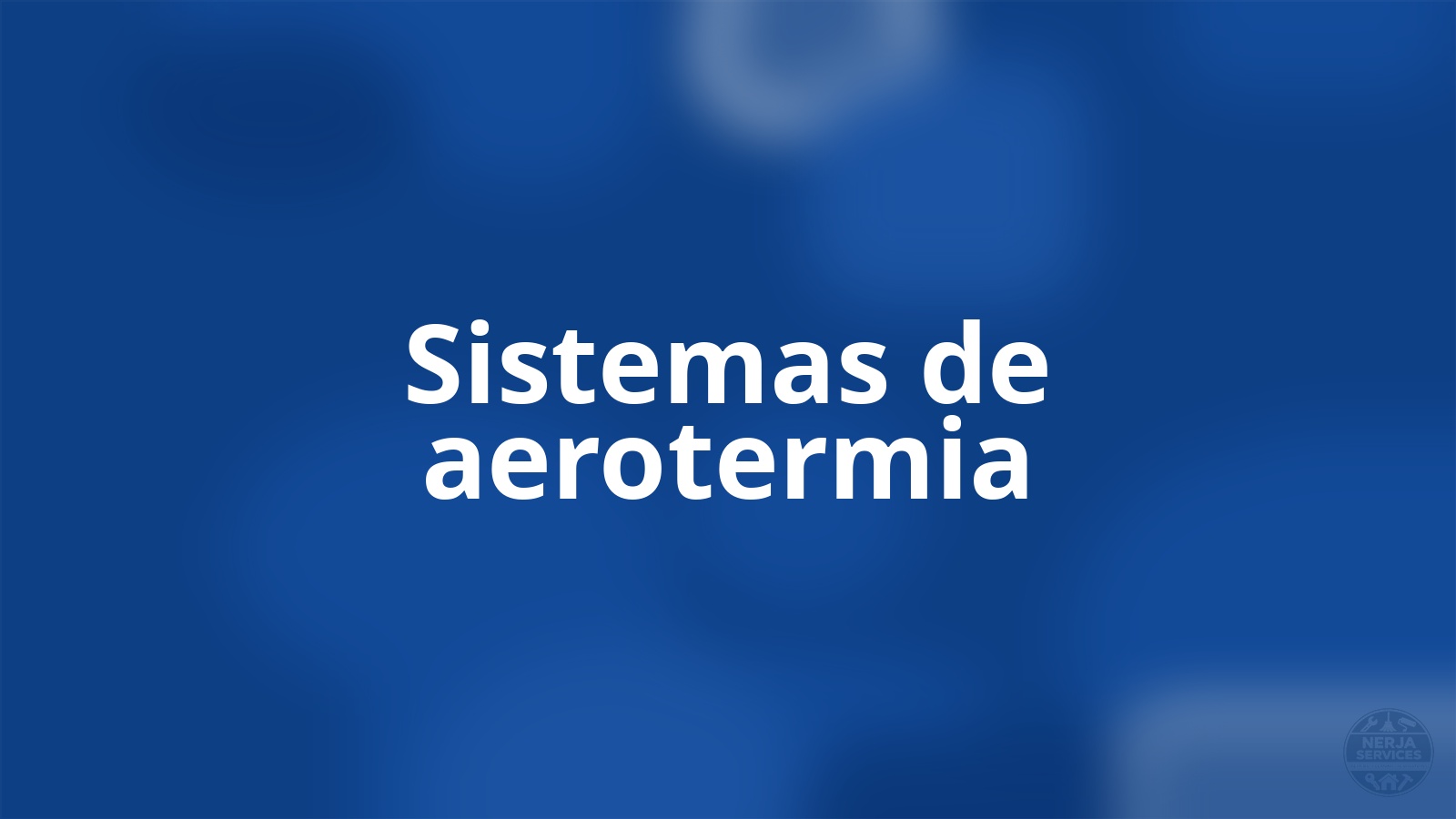 Sistemas de aerotermia Nerja