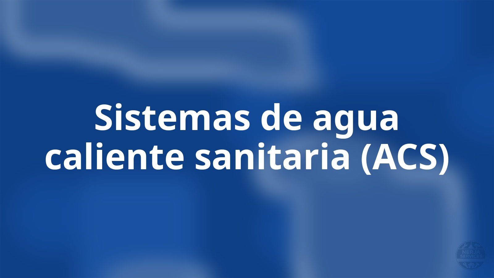 Sistemas de agua caliente sanitaria (ACS) Nerja