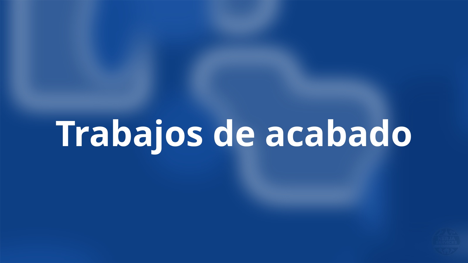 Trabajos de acabado Nerja