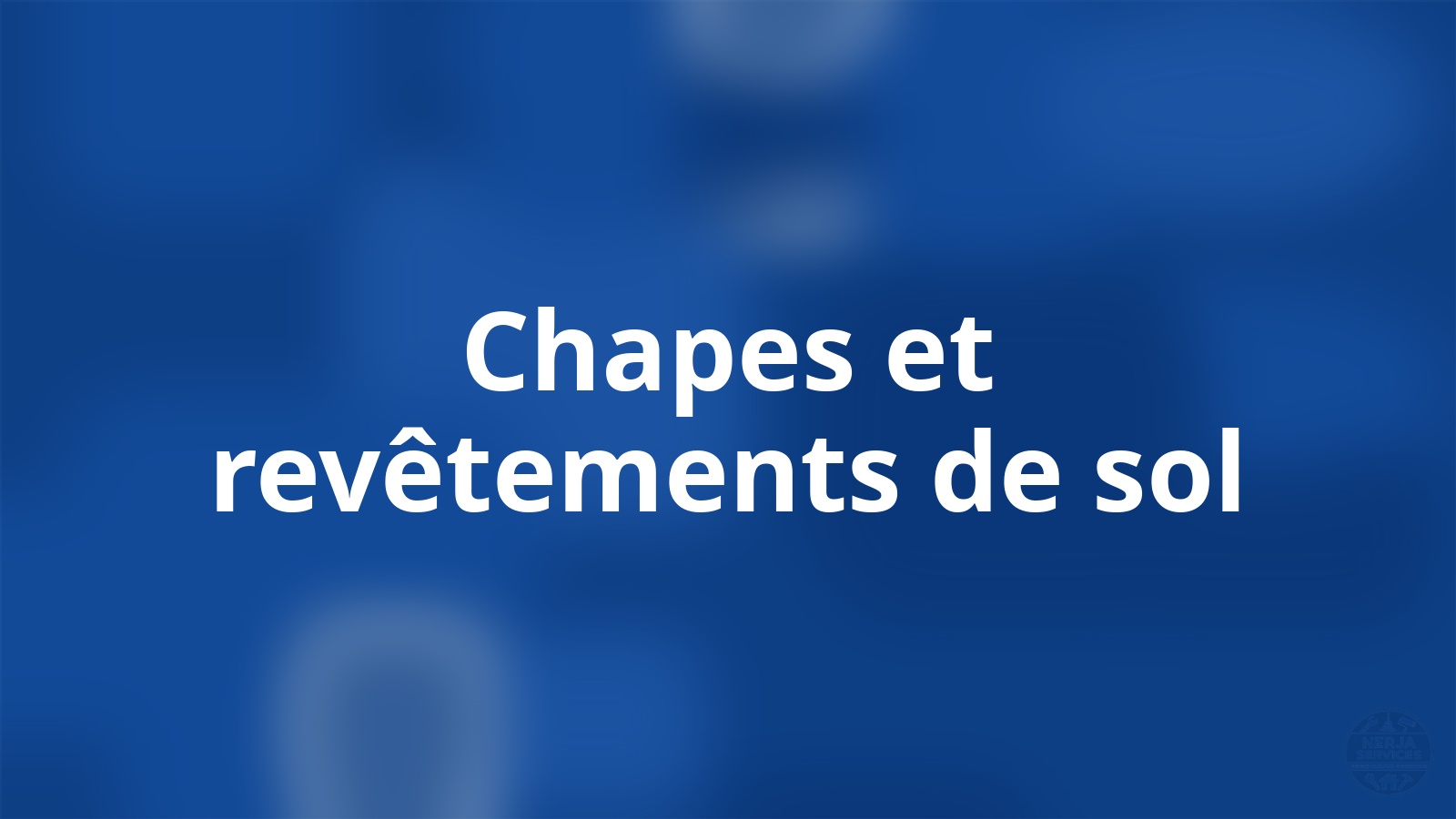 Chapes et revêtements de sol Nerja