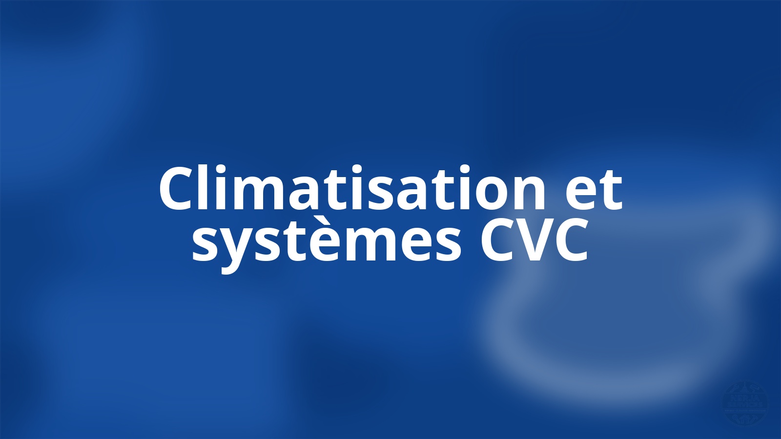 Climatisation et systèmes CVC Nerja