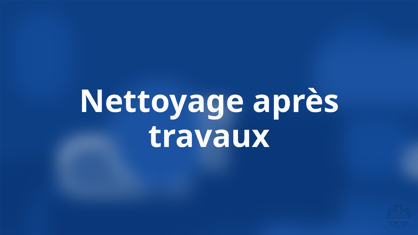 Nettoyage après travaux Nerja