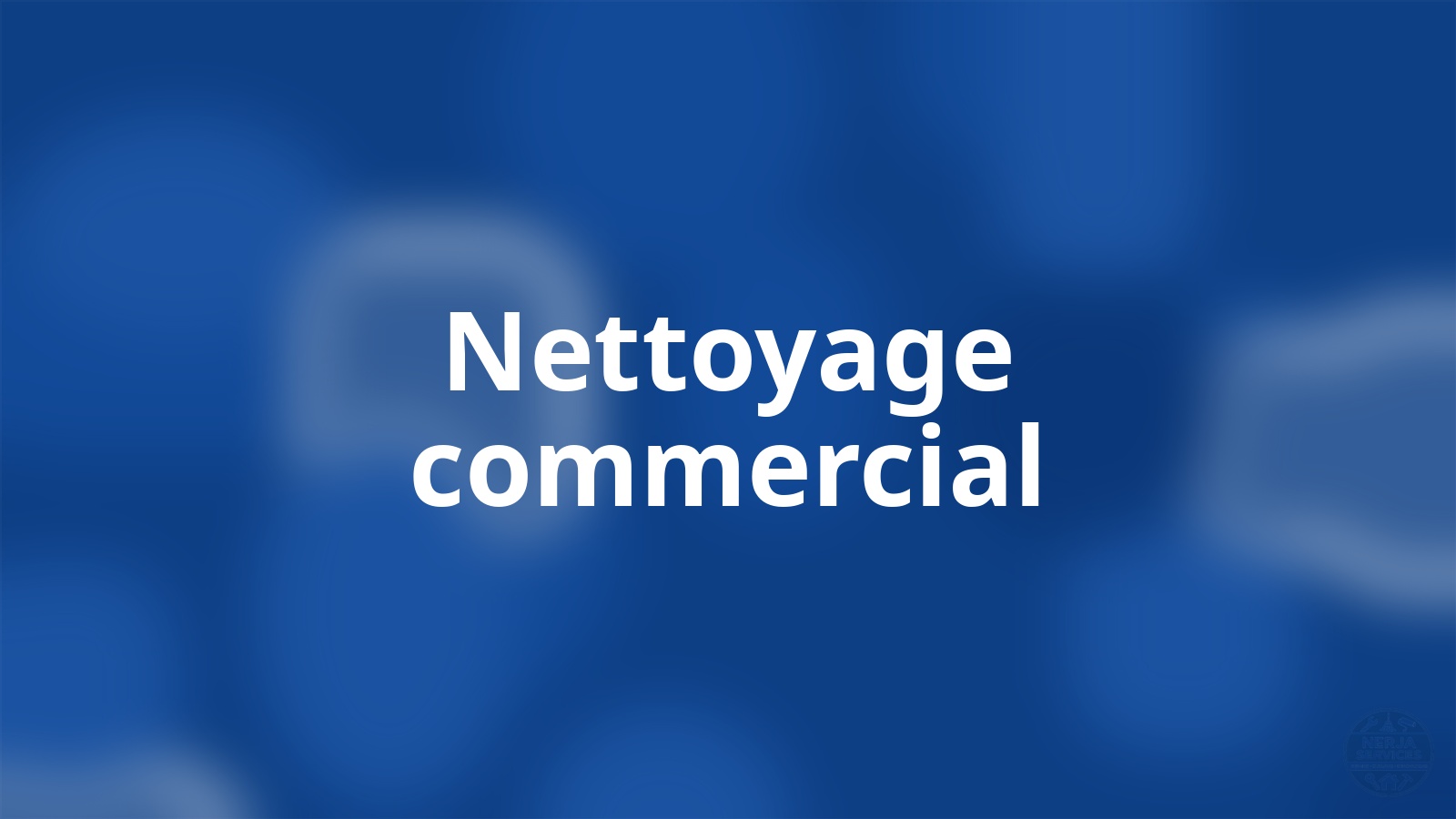 Nettoyage commercial Nerja