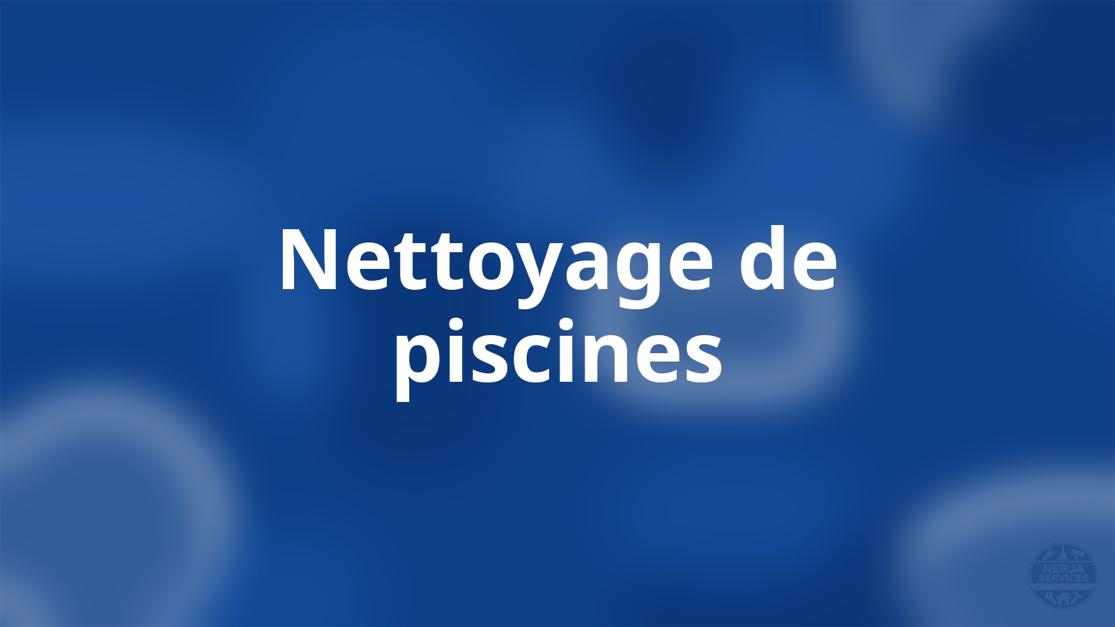 Nettoyage de piscines Nerja