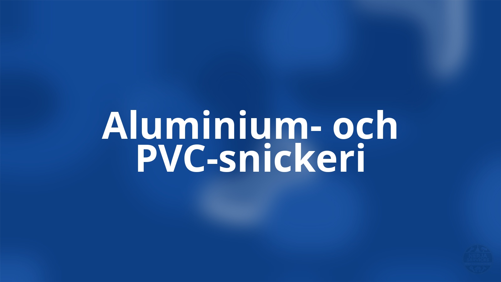 Aluminium- och PVC-snickeri Nerja