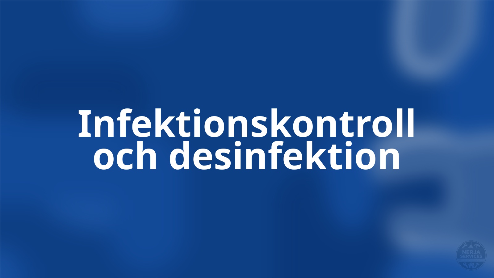 Infektionskontroll och desinfektion Nerja