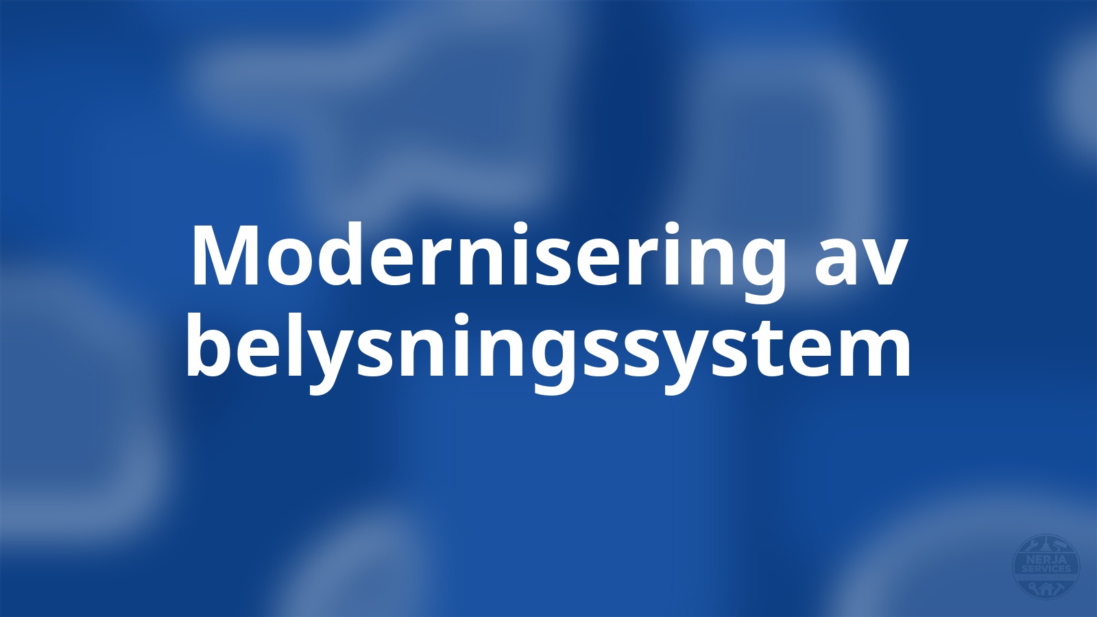 Modernisering av belysningssystem Nerja