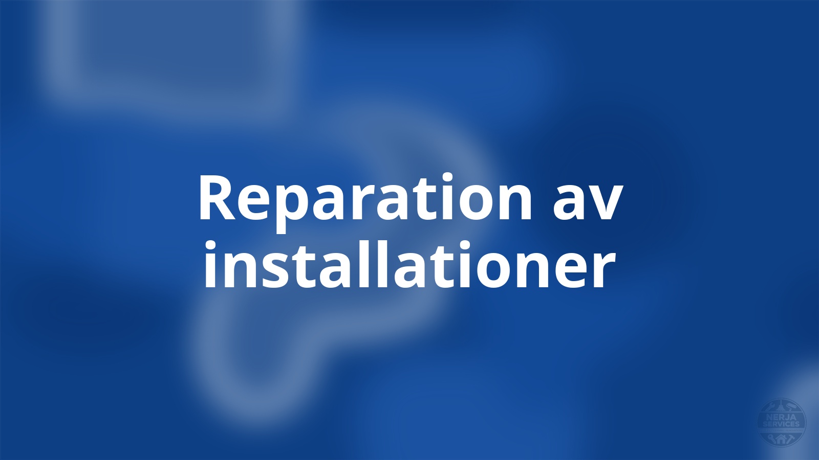 Reparation av installationer Nerja