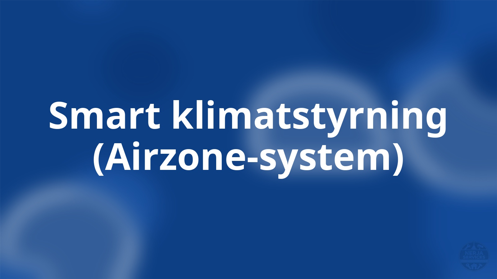 Smart klimatstyrning (Airzone-system) Nerja